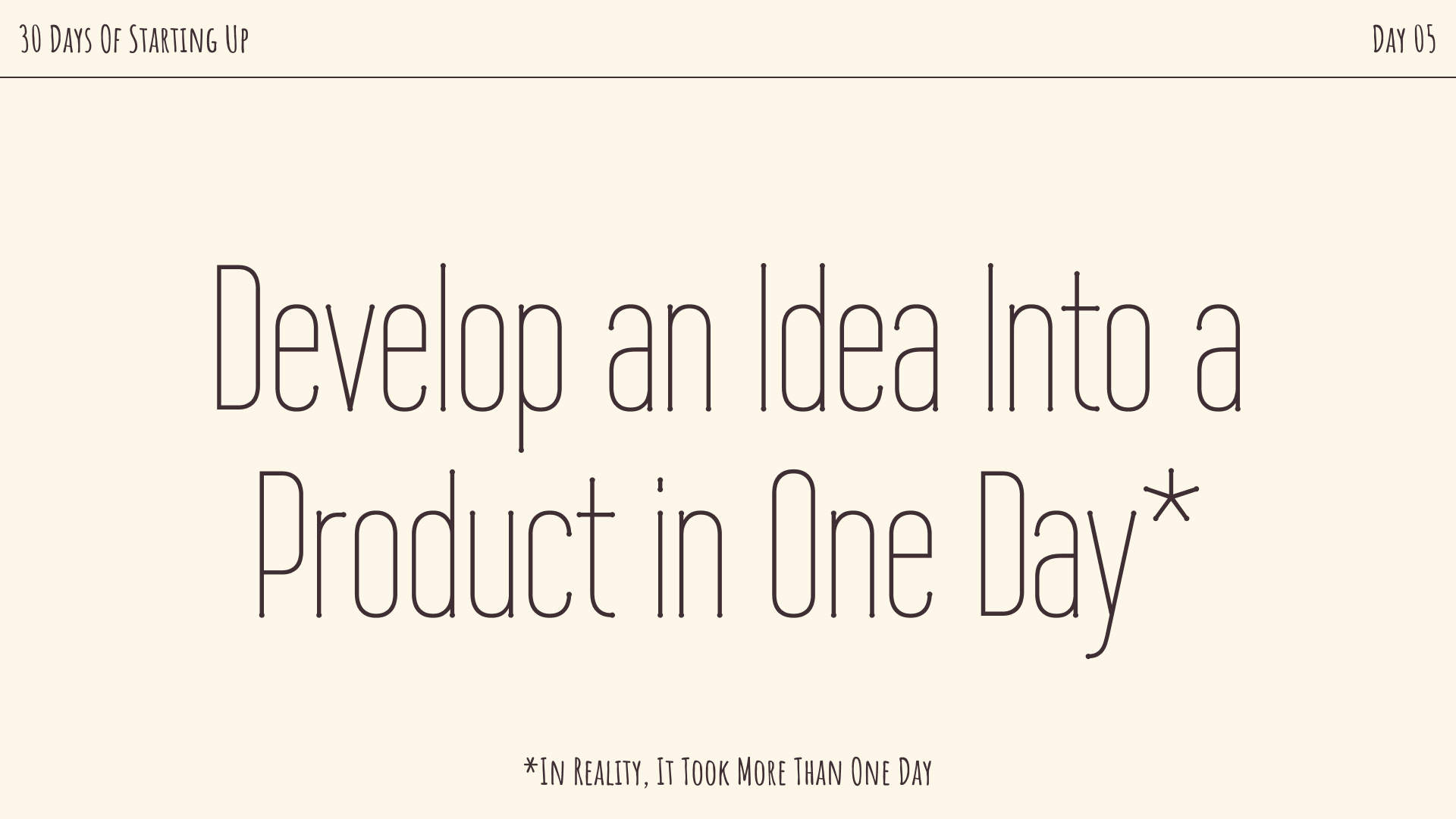 Develop an Idea Into a Product in One Day