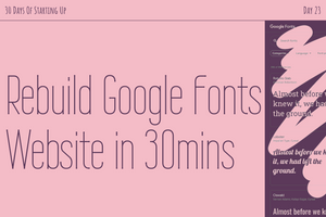 Rebuild Google Fonts Website in 30mins