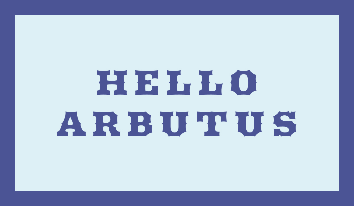 how to use arbutus font 