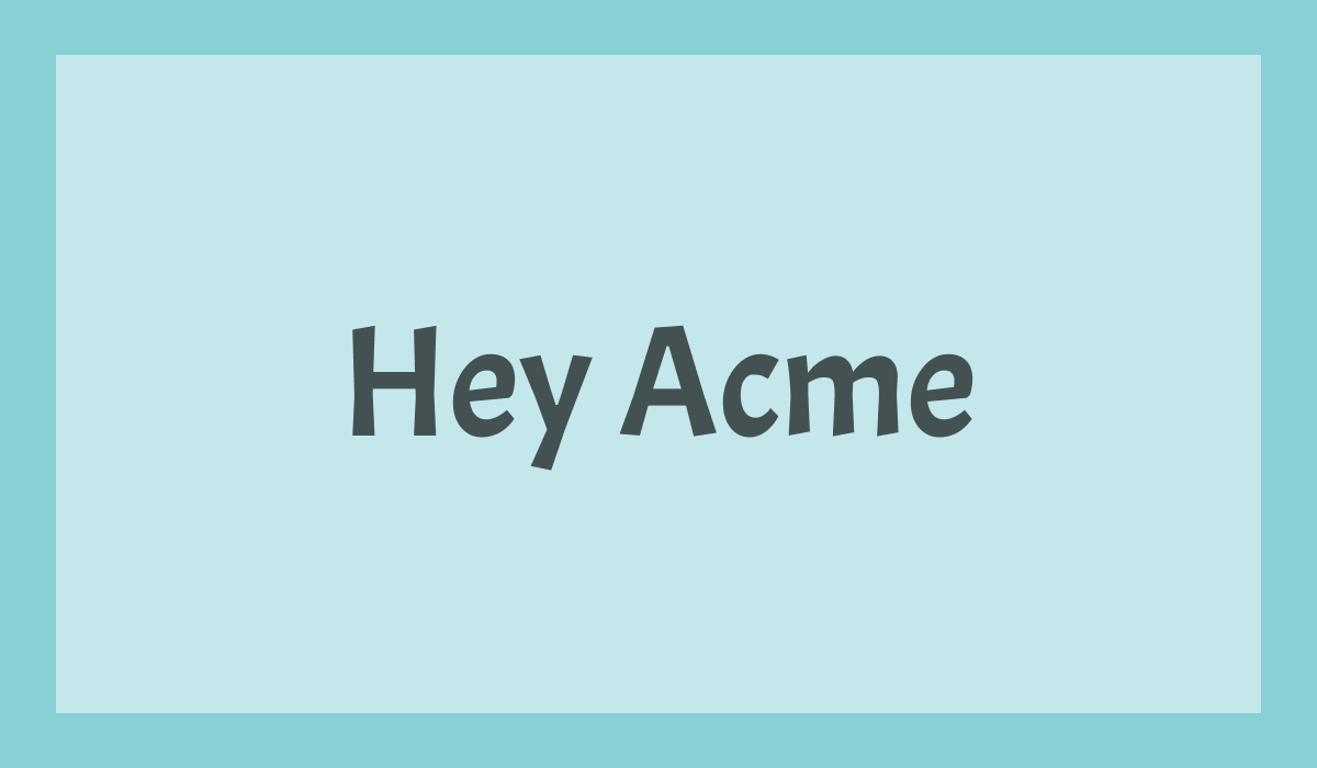 How to Use Acme: An Expressive Typeface Inspired by Cartoons