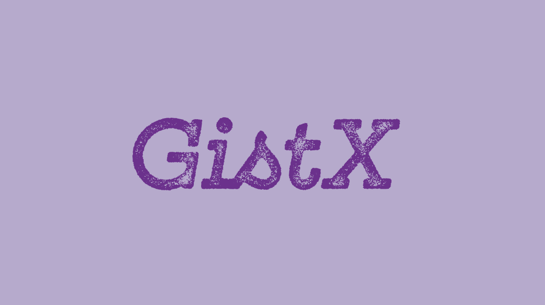 GistX
