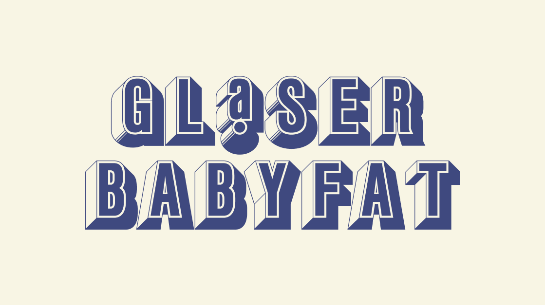 Glaser Babyfat