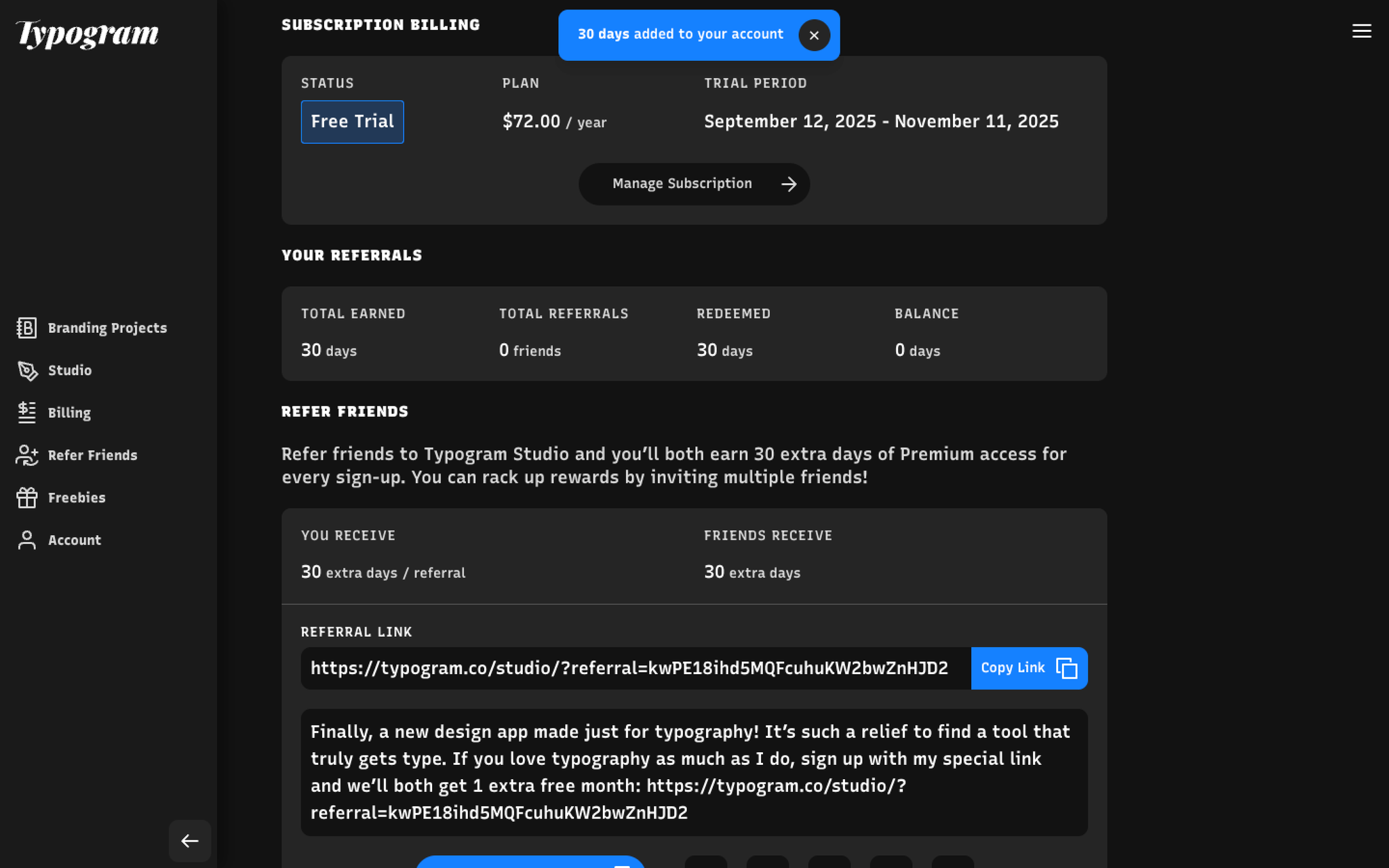 Success! A toast message confirms ‘30 days added to your account’ and your free trial end date is extended by 30 days.